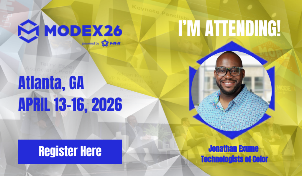April 13 - 16, 2026 Modex 2026 Atlanta, GA - Technologists of Color